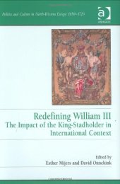 book Redefining William III : the impact of the King-Stadholder in international context