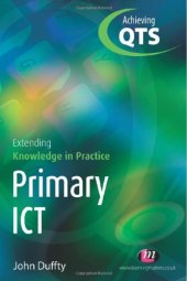 book Primary ICT: Extending Knowledge in Practice