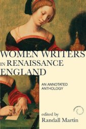 book Women writers in Renaissance England : an annotated anthology