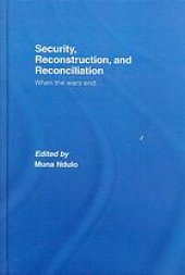 book Security, reconstruction, and reconciliation : when the wars end