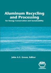 book Aluminum recycling and processing for energy conservation and sustainability