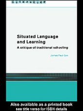 book Situated language and learning : a critique of traditional schooling