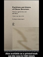 book Partitions and atoms of clause structure : subjects, agreement, case, and clitics