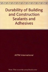 book Durability of building and construction sealants and adhesives : 2nd volume