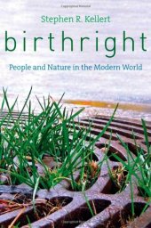 book Birthright: People and Nature in the Modern World