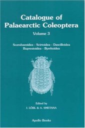 book Catalogue of Palaearctic Coleoptera, Vol. 3: Scarabaeoidea - Scirtoidea - Dascilloidea - Buprestoidea - Byrrhoidea