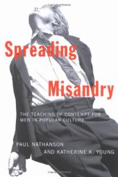 book Spreading Misandry: The Teaching of Contempt for Men in Popular Culture