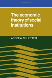 book The Economic Theory of Social Institutions