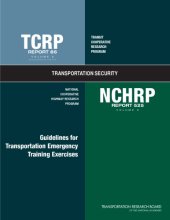 book Transportation security. / Volume 9, Guidelines for transportation emergency training exercises