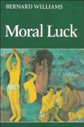 book Moral Luck: Philosophical Papers 1973-1980