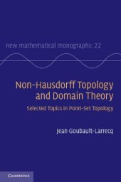 book Non-Hausdorff Topology and Domain Theory: Selected Topics in Point-Set Topology