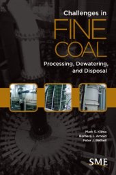 book Challenges in fine coal processing. / Klima, Dewatering, and disposal