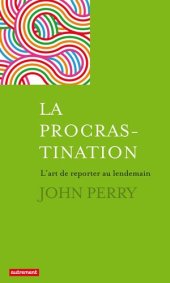 book La procrastination : L'art de reporter au lendemain