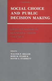 book Essays in Honor of Kenneth J. Arrow: Volume 1, Social Choice and Public Decision Making