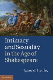 book Intimacy and Sexuality in the Age of Shakespeare