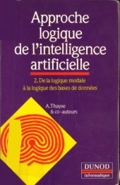 book Approche logique de l'intelligence artificielle  Tome 2 : De la logique modale à la logique des bases de données