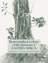 book Biogeography and Ecology of the Rain Forests of Eastern Africa