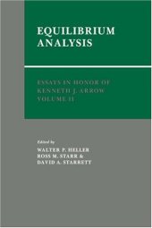 book Essays in Honor of Kenneth J. Arrow: Volume 2, Equilibrium Analysis