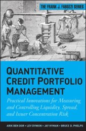 book Quantitative Credit Portfolio Management: Practical Innovations for Measuring and Controlling Liquidity, Spread, and Issuer Concentration Risk