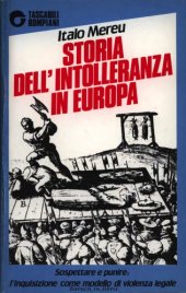 book Storia dell'intolleranza in Europa. Sospettare e punire: l'inquisizione come modello di violenza legale