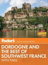 book Fodor's Dordogne & the Best of Southwest France: with Paris