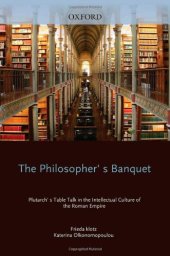 book The Philosopher's Banquet: Plutarch's Table Talk in the Intellectual Culture of the Roman Empire