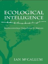 book Ecological Intelligence: Rediscovering Ourselves in Nature (EasyRead Large Edition)