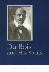 book Du Bois and His Rivals