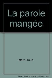 book La parole mangee / et autres essais theologico-politiques