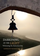 book Darkening of the Light: Witnessing the End of an Era