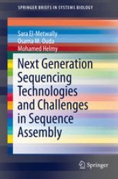 book Next Generation Sequencing Technologies and Challenges in Sequence Assembly