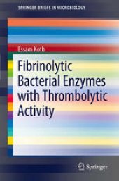 book Fibrinolytic Bacterial Enzymes with Thrombolytic Activity