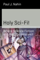 book Holy Sci-Fi!: Where Science Fiction and Religion Intersect