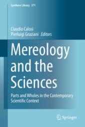 book Mereology and the Sciences: Parts and Wholes in the Contemporary Scientific Context