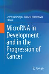 book MicroRNA in Development and in the Progression of Cancer