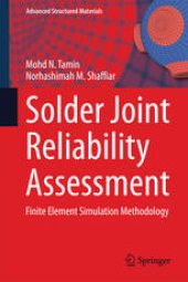 book Solder Joint Reliability Assessment: Finite Element Simulation Methodology