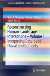 book Reconstructing Human-Landscape Interactions - Volume 1: Interpreting Desert and Fluvial Environments