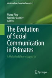 book The Evolution of Social Communication in Primates: A Multidisciplinary Approach