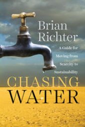 book Chasing Water: A Guide for Moving from Scarcity to Sustainability