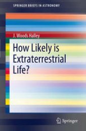 book How Likely is Extraterrestrial Life?