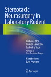 book Stereotaxic Neurosurgery in Laboratory Rodent: Handbook on Best Practices