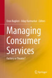 book Managing Consumer Services: Factory or Theater?