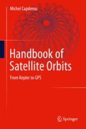 book Handbook of Satellite Orbits: From Kepler to GPS