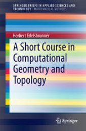 book A Short Course in Computational Geometry and Topology