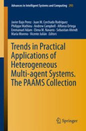 book Trends in Practical Applications of Heterogeneous Multi-Agent Systems. The PAAMS Collection