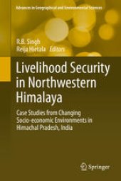 book Livelihood Security in Northwestern Himalaya: Case Studies from Changing Socio-economic Environments in Himachal Pradesh, India