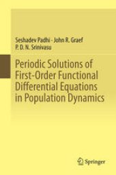 book Periodic Solutions of First-Order Functional Differential Equations in Population Dynamics