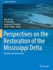 book Perspectives on the Restoration of the Mississippi Delta: The Once and Future Delta