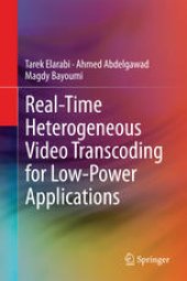 book Real-Time Heterogeneous Video Transcoding for Low-Power Applications