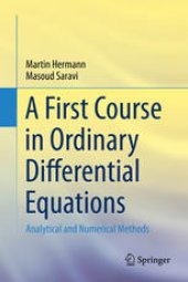 book A First Course in Ordinary Differential Equations: Analytical and Numerical Methods